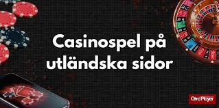 Utländska Casino Upplev Spänningen med Internationella Spel
